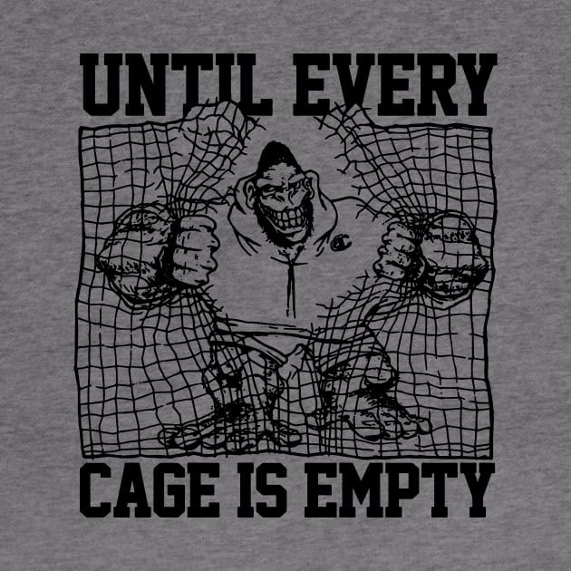 Until every cage is empety by pontosix